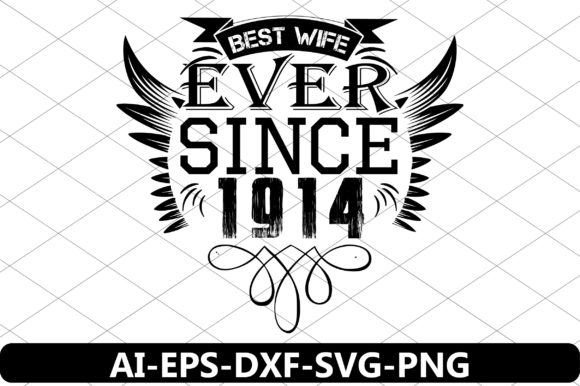 Download Best Wife Ever Since 1914 - Premium Resources